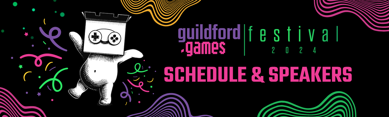 Guildford.Games Festival 2024 Schedule & Speaker banner